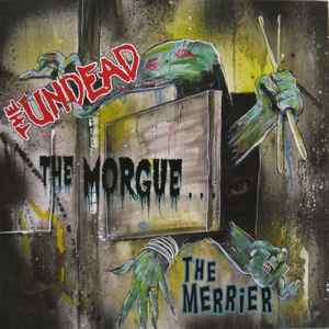 The Undead (2) - The Morgue...The Merrier album cover