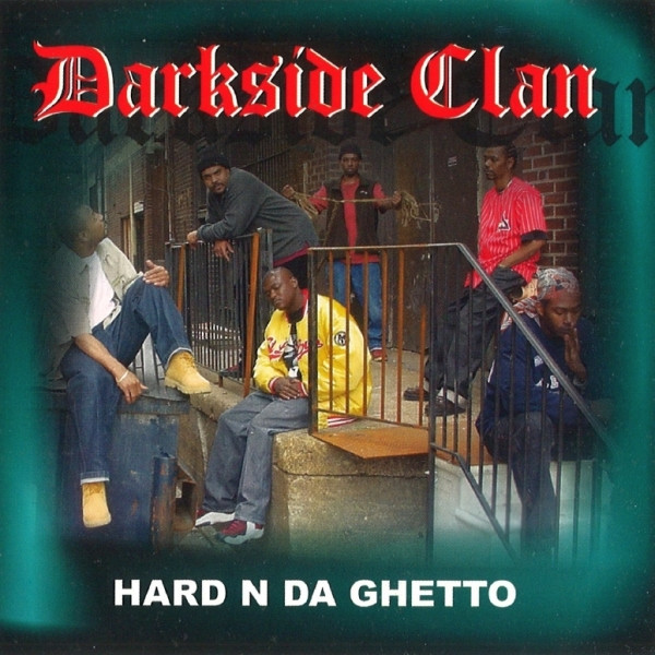last ned album Darkside Clan - Hard N Da Ghetto