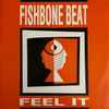 Fishbone Beat - Feel It