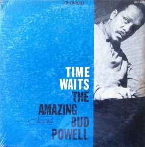 Bud Powell – The Amazing Bud Powell - Time Waits (1966, Liberty, Vinyl) -  Discogs