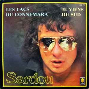 Michel Sardou - Les Lacs Du Connemara / Je Viens Du Sud