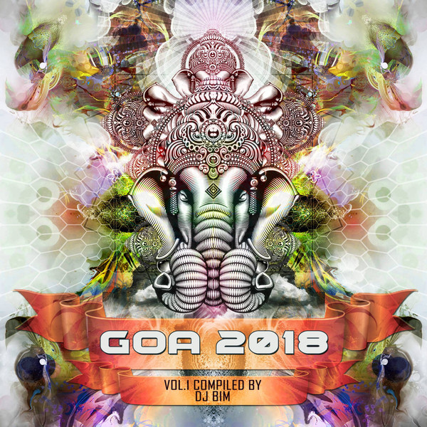 Album herunterladen DJ Bim - Goa 2018 Vol 1