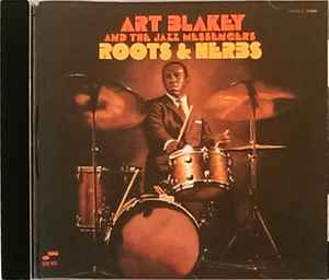 Roots & Herbs - Art Blakey And The Jazz Messengers