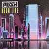 Push - Neon Life