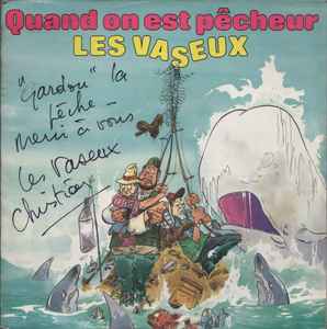 Les Vaseux - Quand On Est Pêcheur album cover