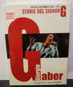 Giorgio Gaber - Storie Del Signor G Canzoni E Monologhi - Speciale Decennale 2003-2013 album cover