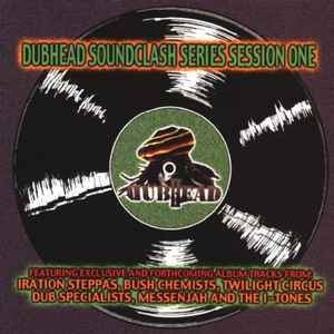 Various - Dubhead Soundclash Series Session One