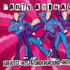 Party Animals - Greatest Hits & Underground Anthems