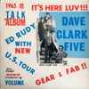 The Dave Clark Five - It's Here Luv!!! Ed Rudy With New U.S. Tour