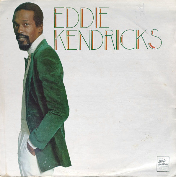 Eddie Kendricks – Eddie Kendricks (1973, Vinyl) - Discogs