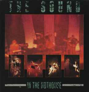 The Sound (2) - In The Hothouse album cover