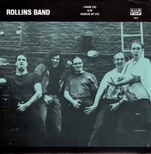 I Know You b/w Earache My Eye - Rollins Band