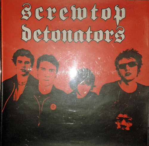last ned album Screwtop Detonators - Screw Top Detonartors