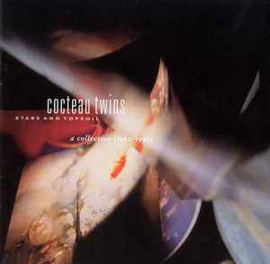 Cocteau Twins - Stars And Topsoil A Collection (1982-1990) album cover