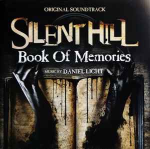 Silent Hill: Book Of Memories (Original Soundtrack) - Daniel Licht