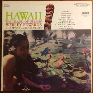 Webley Edwards & His Hawaii Calls Orchestra – 