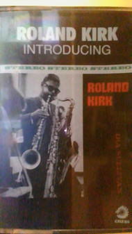 Roland Kirk - Introducing Roland Kirk | Releases | Discogs