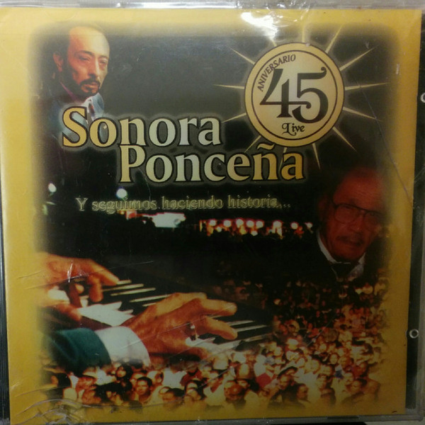 ソノーラ・ポンセーニャ Sonora Poncena / 45 Aniversario 結成４５