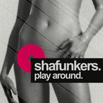télécharger l'album Download Shafunkers - Play Around album