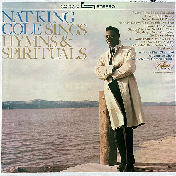 ladda ner album Nat King Cole With The Church Of Deliverance Choir - Sings Hymns And Spirituals
