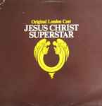 Cover of Jesus Christ Superstar (Original London Cast), 1974, Vinyl