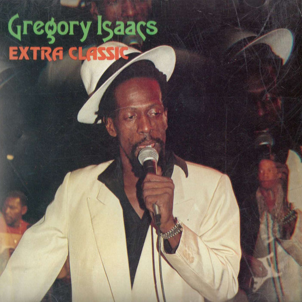 Gregory Isaacs – Extra Classic (CD) - Discogs