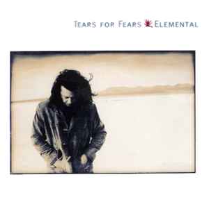 Tears For Fears - Elemental