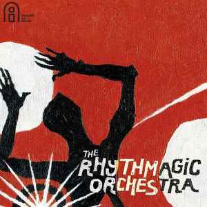 The Rhythmagic Orchestra - The Rhythmagic Orchestra album cover