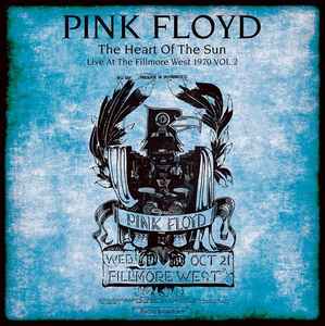 Pink Floyd – The Heart Of The Sun, Live At The Fillmore West 1970 