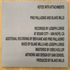 Pino Palladino And Blake Mills - Notes With Attachments