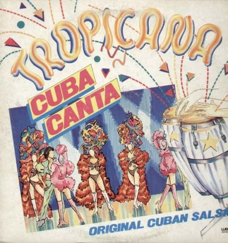 Tropicana – Cuba Canta (Original Cuban Salsa) (1987, Vinyl) - Discogs