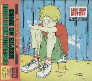 Coke Head Hipsters – Come On Eileen (1997, CD) - Discogs