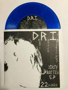 D.R.I.* - Dirty Rotten EP: 7
