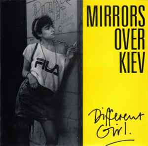 Mirrors Over Kiev - Different Girl album cover