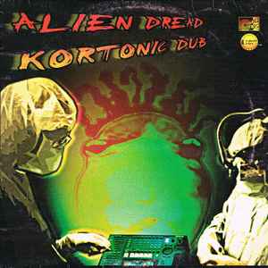 Alien Dread - Kortonic Dub album cover