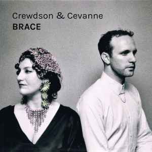 Crewdson & Cevanne - Brace album cover