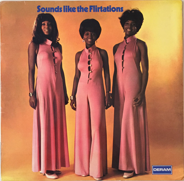 The Flirtations – Nothing But A Heartache (1969, Bestway Press