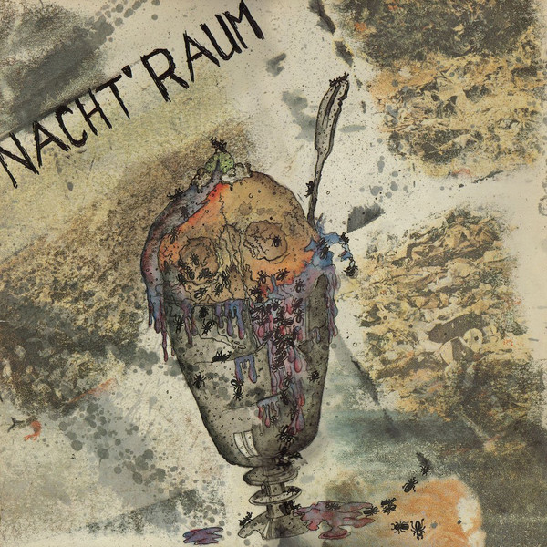 last ned album Nacht'Raum Bande Berne Crematoire - Expanded LP 1982 1984