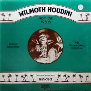 Calypso Classics From Trinidad - Wilmoth Houdini