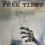 Cover of Tune In, Turn On, Free Tibet, 1999-03-29, Vinyl