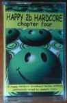 Anabolic Frolic – Happy 2b Hardcore - Chapter Four (2000, CD