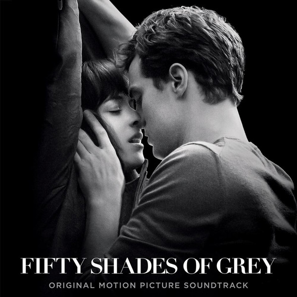 Various - Fifty Shades Of Grey (Original Motion Picture Soundtrack