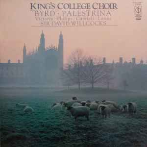 The King's College Choir Of Cambridge - Music Of Byrd And His Contemporaries album cover