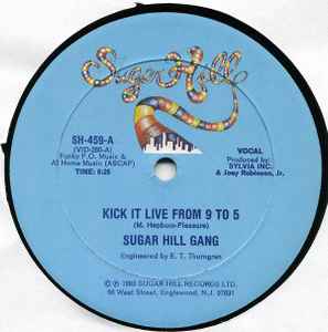 Sugarhill Gang - Kick It Live From 9 To 5 album cover