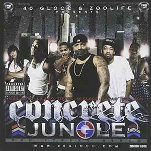 40 Glocc & Zoolife – Concrete Jungle - The Street Album (2010, CD