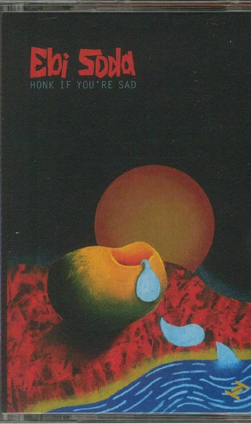 Ebi Soda – Honk If You're Sad (2022, Gold, Vinyl) - Discogs