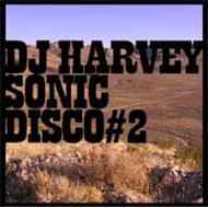 Sonic Disco #2 - DJ Harvey