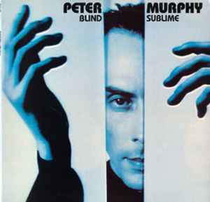 Portada de album Peter Murphy - Blind Sublime