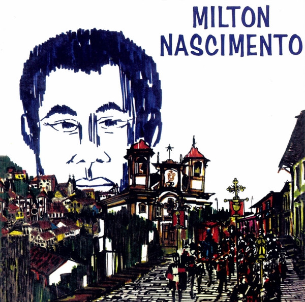 Milton Nascimento - Milton Nascimento | Releases | Discogs