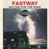 Fastway (2) - Waiting For The Roar